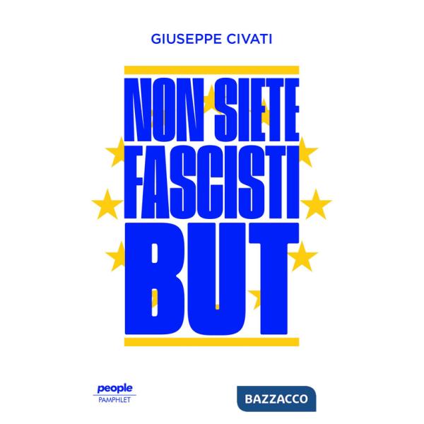 Non siete fascisti but