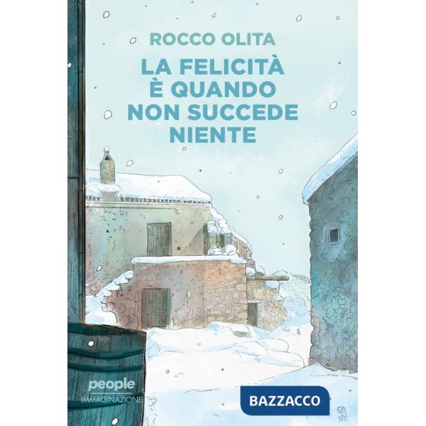 Felicità è quando non succede niente (La)