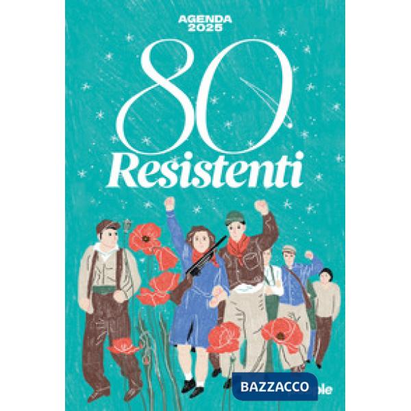 80 resistenti. Agenda 2025