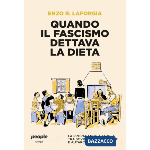 Quando il fascismo dettava la dieta. La propaganda a tavola, tra sovranità alimentare e autarchia