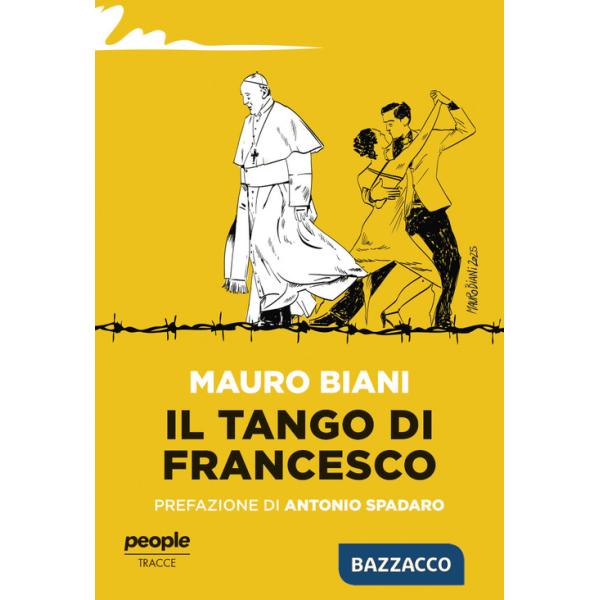 Tango di Francesco. Nuova ediz. (Il)