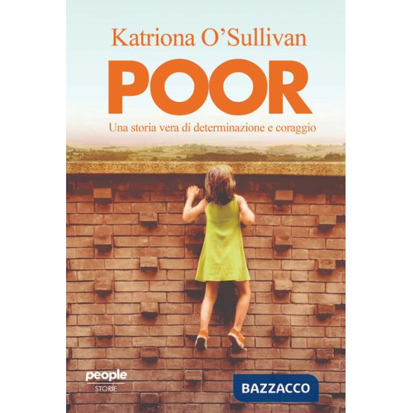 Poor. Una storia vera di determinazione e coraggio
