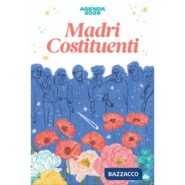 Agenda 2026. Madri costituenti