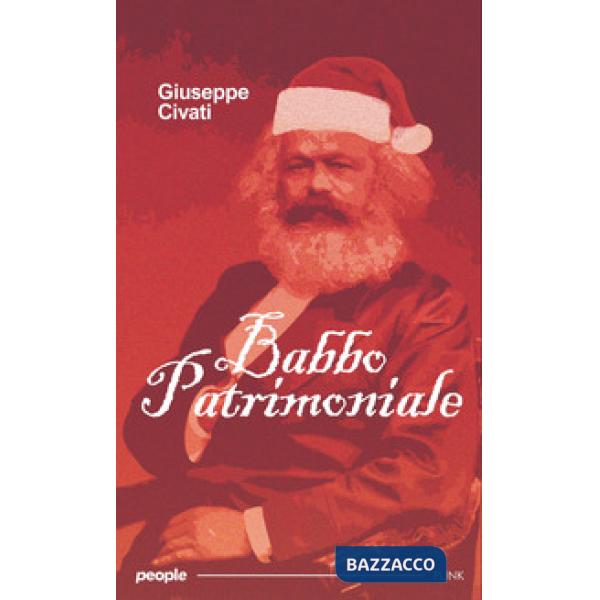 Babbo Patrimoniale. «La ricchezza è reale solo se è condivisa e diventa felicità per tutti»