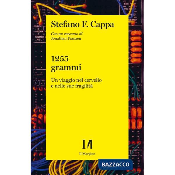 1255 grammi. Un viaggio nel cervello e nelle sue fragilità