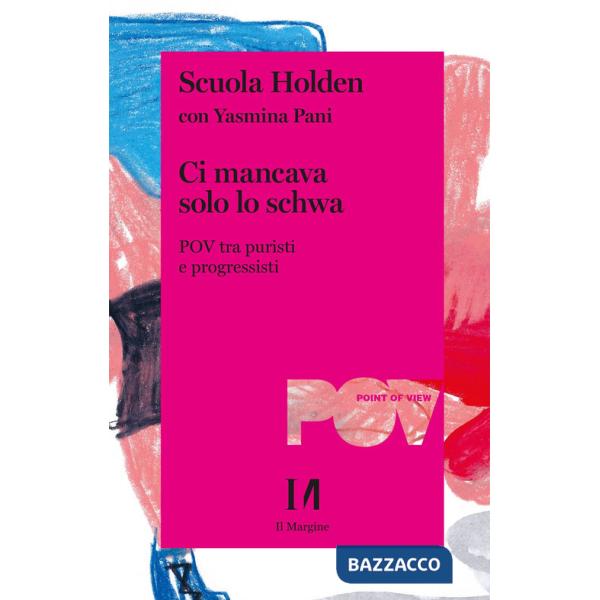 Ci mancava solo lo schwa. POV tra puristi e progressisti