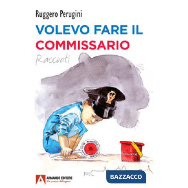 Volevo fare il commissario