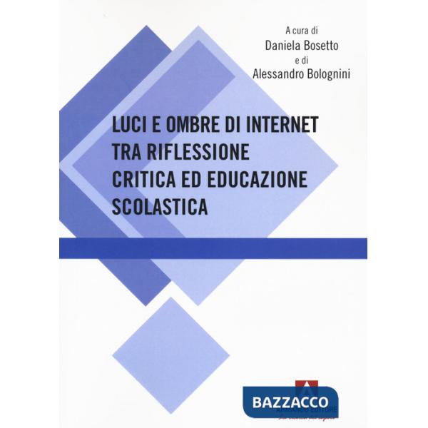 Luci e ombre di internet