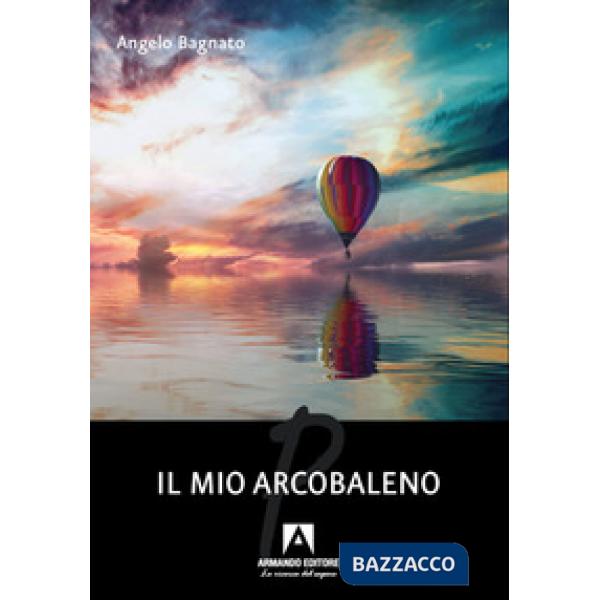 Mio arcobaleno (Il)
