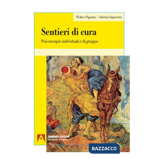 Sentieri di cura. Psicoterapie individuali e di gruppo