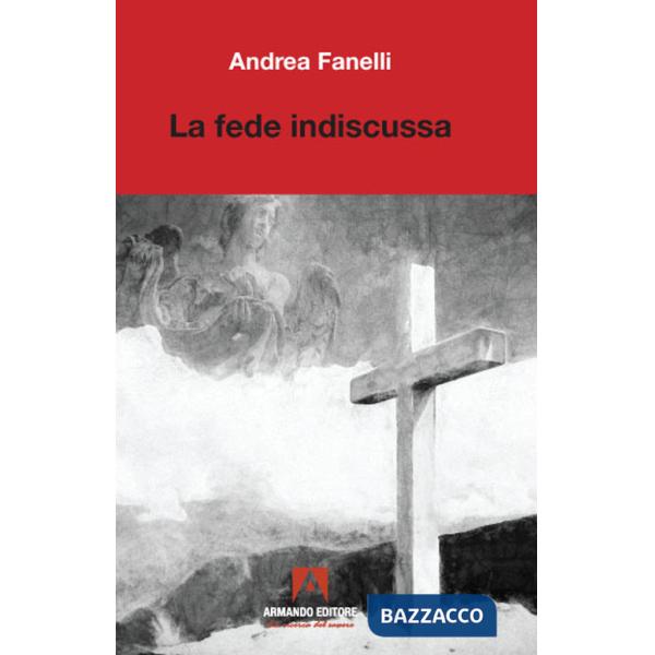 Fede indiscussa (La)