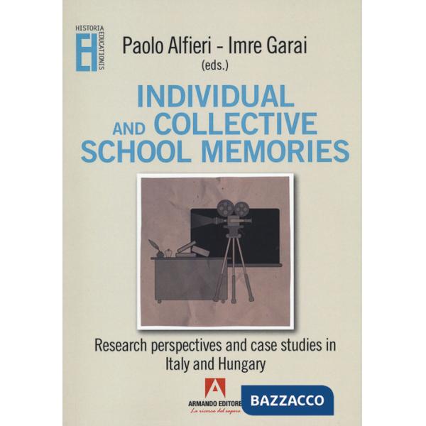 Individual and collective school memories
