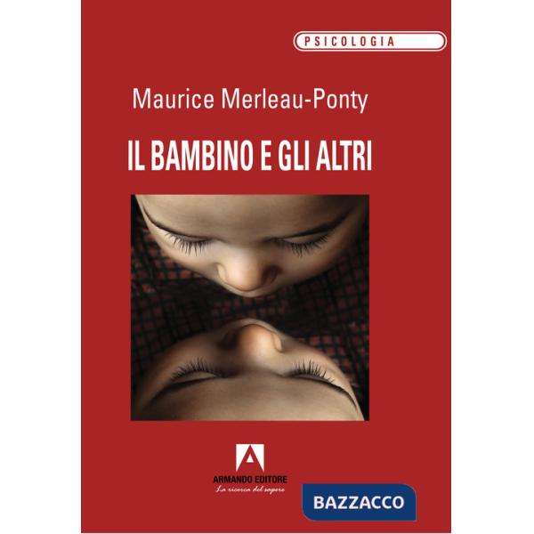 Bambino e gli altri (Il)