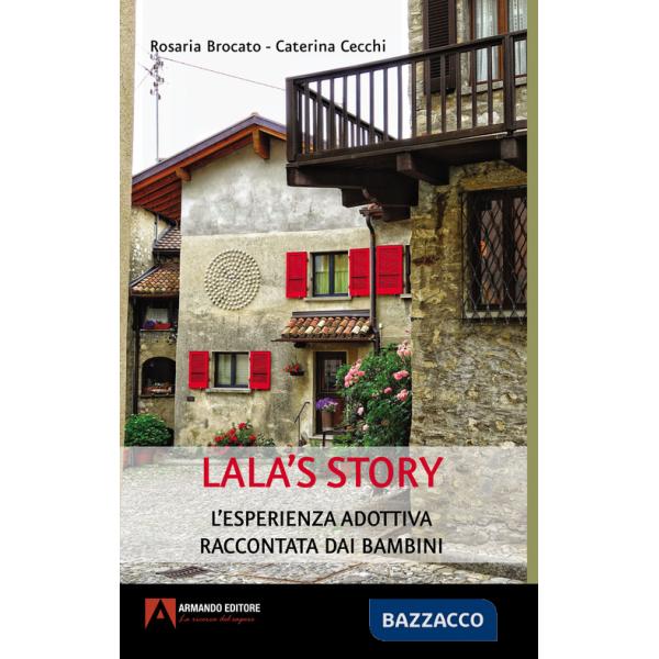 Lala's story. L'esperienza adottiva raccontata dai bambini
