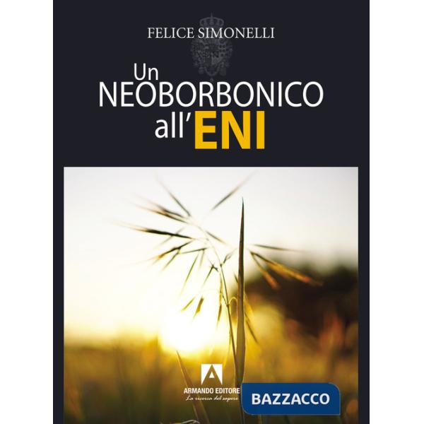 Neoborbonico all'Eni (Un)