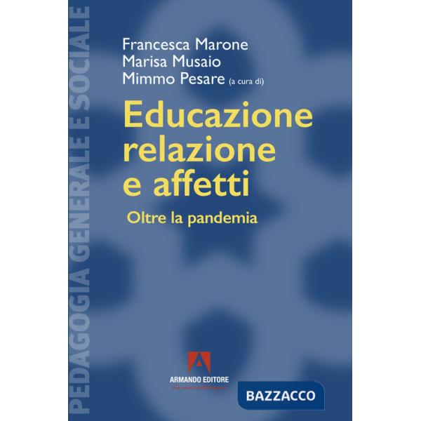 Educazione, relazione e affetti. Oltre la pandemia