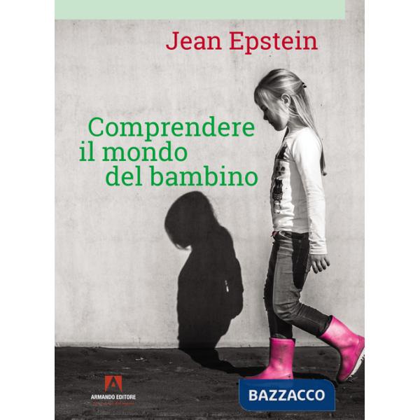 Comprendere il mondo del bambino