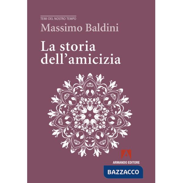 Storia dell'amicizia (La)