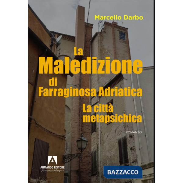 Maledizione di Farraginosa Adriatica (La)