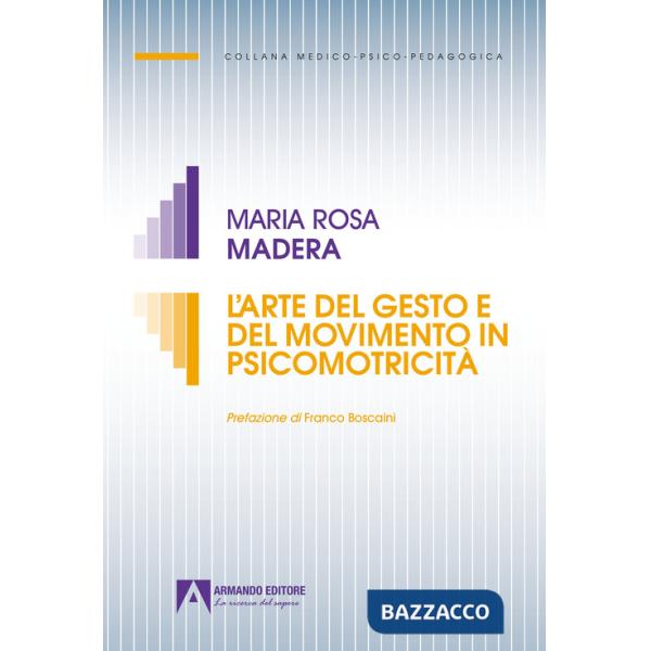 Arte del gesto e del movimento in psicomotricità (L')