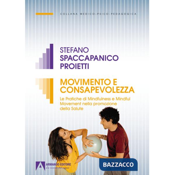Movimento e consapevolezza. Le pratiche di mindfulness e mindful movement nella promozione della salute