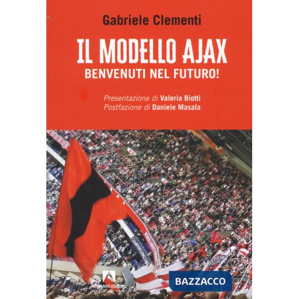 Modello Ajax. Benvenuti nel futuro! (Il)