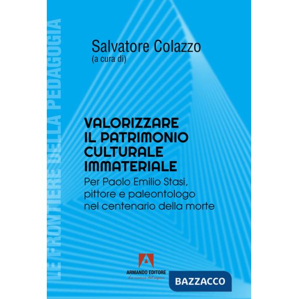 Valorizzare il patrimonio culturale immateriale. Per Paolo Emilio Stati, pittore e paleontologo nel centenario della morte