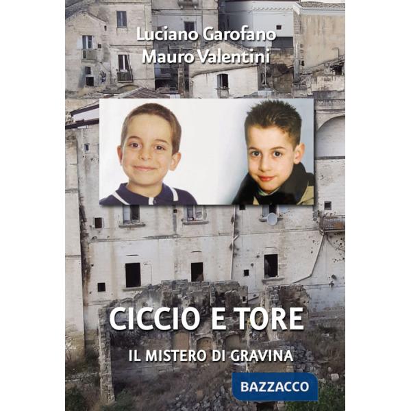Ciccio e Tore. Il mistero di Gravina