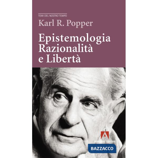 Epistemologia, razionalità e libertà