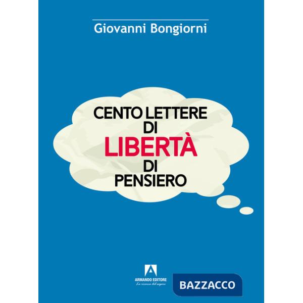 Cento lettere di libertà di pensiero