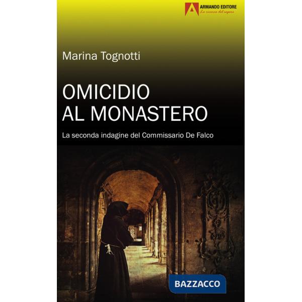 Omicidio al monastero. La seconda indagine del Commissario De Falco