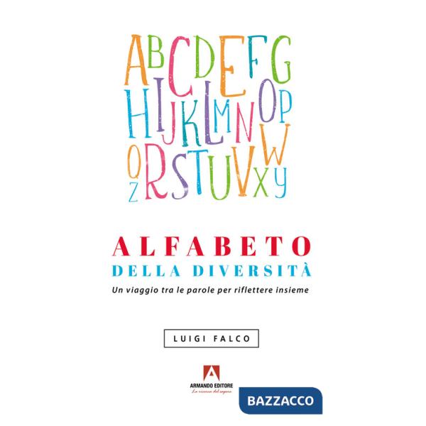 Alfabeto della diversità. Un viaggio tra le parole per riflettere insieme