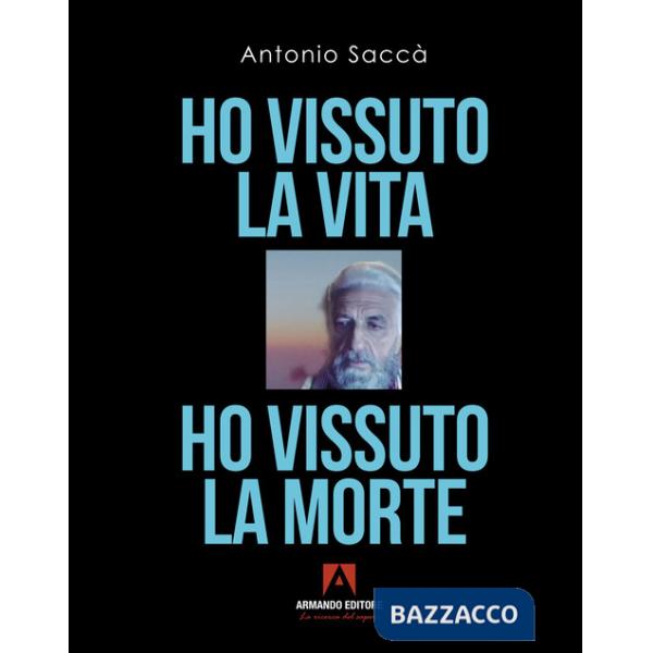 Ho vissuto la vita, ho vissuto la morte