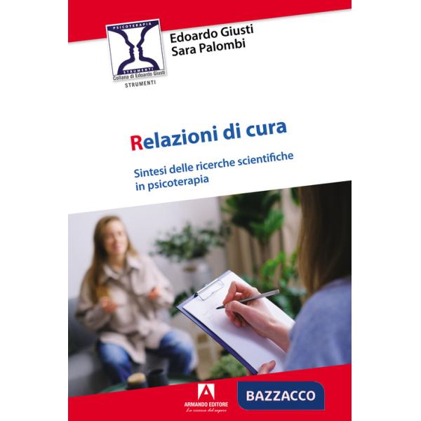 Relazioni di cura. Sintesi delle ricerche scientifiche in psicoterapia