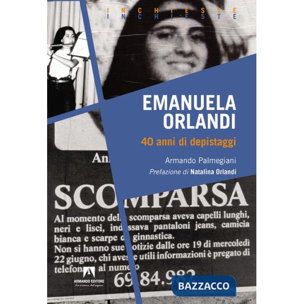 Emanuela Orlandi. 40 anni di depistaggi