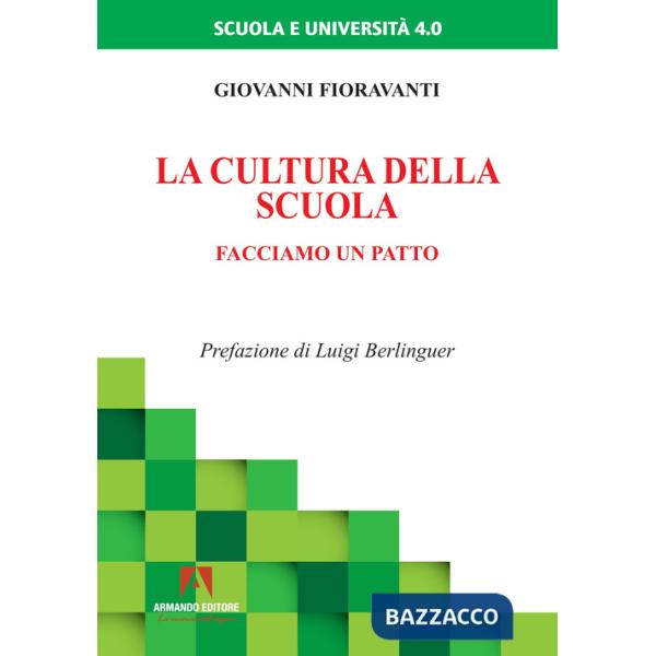 Cultura della scuola. Facciamo un patto (La)