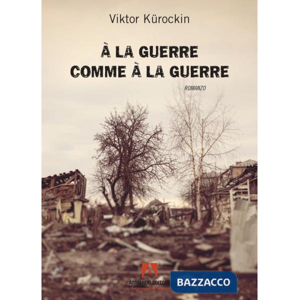 À la guerre comme à la guerre