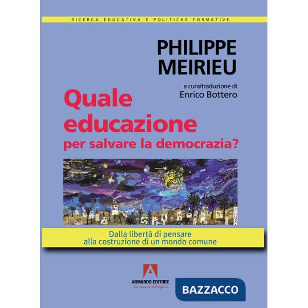 Quale educazione per salvare la democrazia? Dalla libertà di pensare alla costruzione di un mondo comune