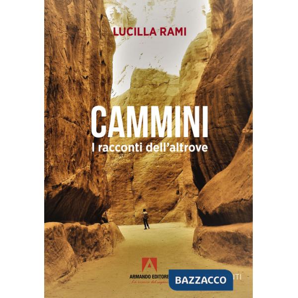 Cammini. I racconti dell'altrove