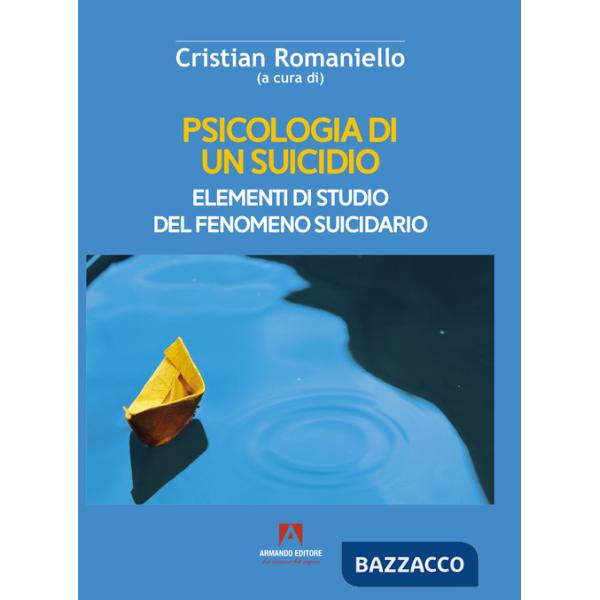 Psicologia di un suicidio. Elementi di studio del fenomeno suicidario