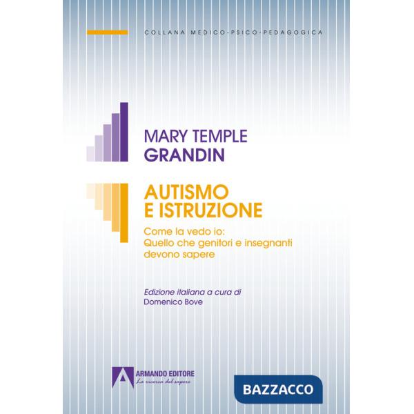 Autismo e istruzione. Come la vedo io: quello che genitori e insegnanti devono sapere