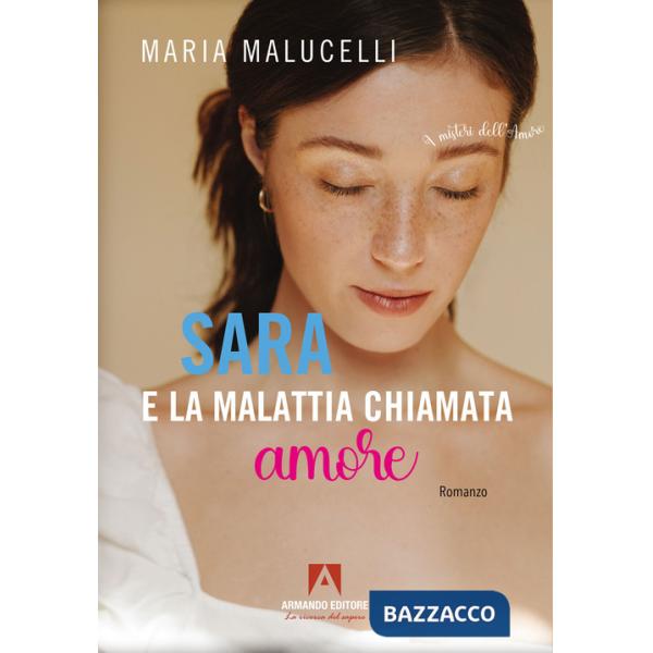 Sara e la malattia chiamata amore