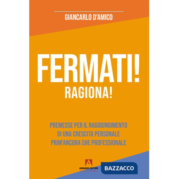 Fermati! Ragiona!