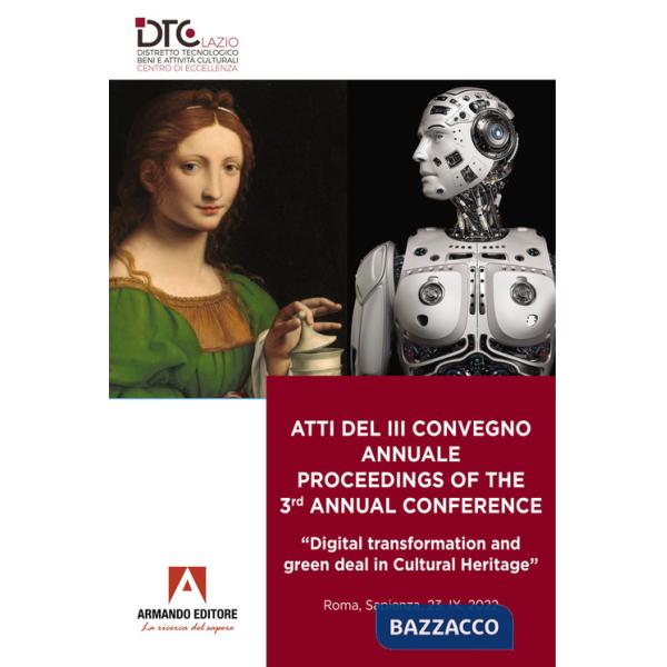 Atti del 3° Convegno annuale-Proceedings of the 3rd annual conference. «Digital transformation and green deal in Cultural Herita