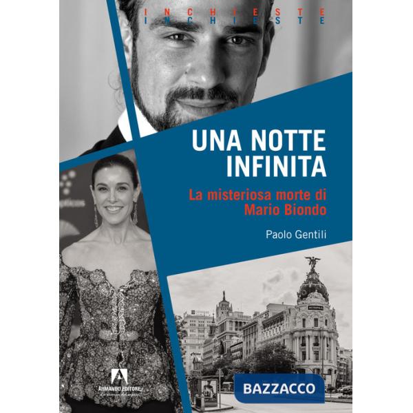 Notte infinita. La misteriosa morte di Mario Biondo (Una)