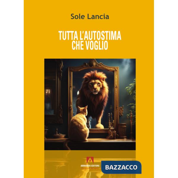 Tutta l'autostima che voglio