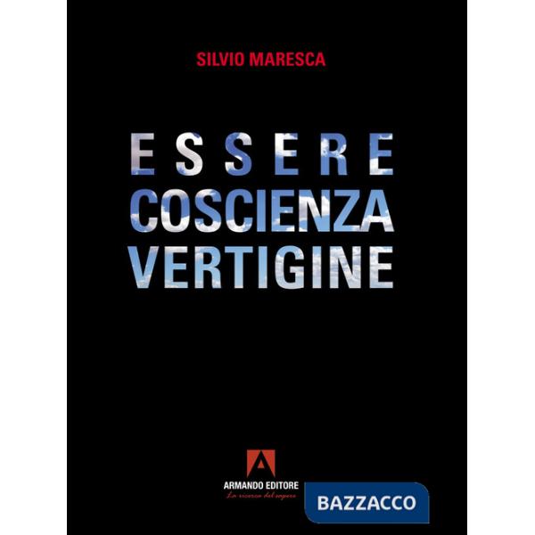 Essere coscienza vertigine