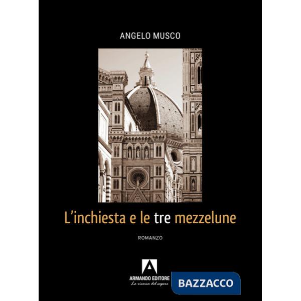 Inchiesta e le tre mezzelune (L')