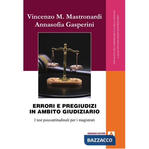 Errori e pregiudizi in ambito giudiziario. I test psicoattitudinali per i magistrati