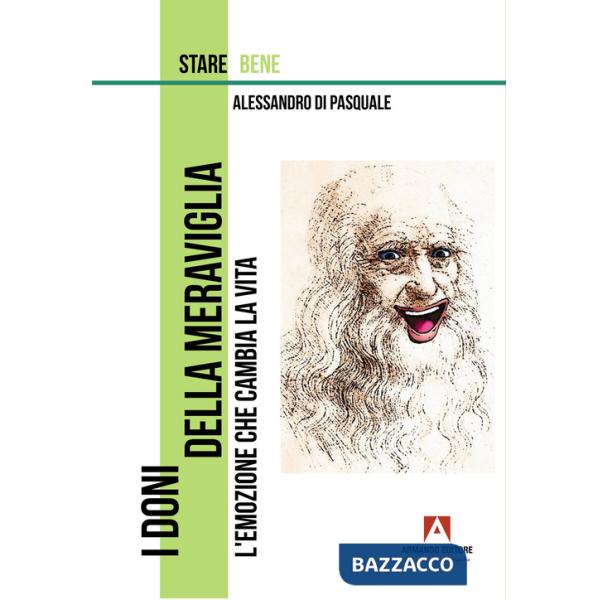 Doni della meraviglia. L'emozione che cambia la vita (I)